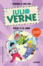 Icon image Aprende a leer con Julio Verne - Viaje a la Luna: Con letra MAYÚSCULA