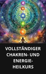 Icon image VOLLSTÄNDIGER CHAKREN- UND ENERGIE-HEILKURS