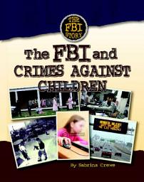 Icon image The FBI and Crimes Against Children