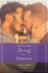 Icon image Diving Into Forever (Love at Hideaway Wharf, Book 1) (Mills & Boon True Love)