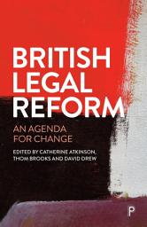 Icon image British Legal Reform: An Agenda for Change