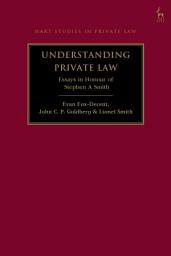 Icon image Understanding Private Law: Essays in Honour of Stephen A Smith