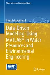 Icon image Data-Driven Modeling: Using MATLAB® in Water Resources and Environmental Engineering