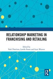 Icon image Relationship Marketing in Franchising and Retailing