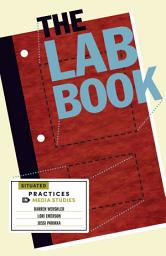 Icon image The Lab Book: Situated Practices in Media Studies