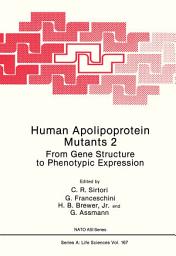 Icon image Human Apolipoprotein Mutants 2: From Gene Structure to Phenotypic Expression