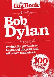 Icon image The Gig Book: Bob Dylan