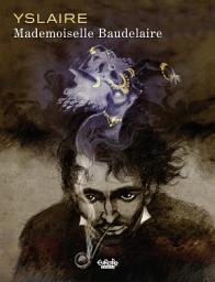 Icon image Mademoiselle Baudelaire: Volume 0