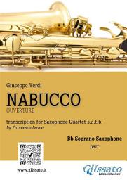 Icon image Soprano Saxophone part of "Nabucco" overture for Sax Quartet: for intermediate players