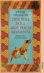 Icon image Der Tod soll auf euch kommen: Historischer Kriminalroman