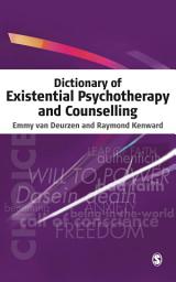 Icon image Dictionary of Existential Psychotherapy and Counselling