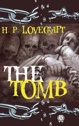 Icon image The Tomb: H.P. Lovecraft Collection