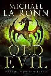 Icon image Old Evil (Book 2)