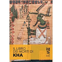 Icon image Il Libro dei Morti di Kha: Storia e segreti di un papiro spettacolare