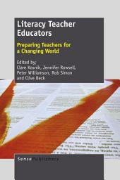 Icon image Literacy Teacher Educators: Preparing Teachers for a Changing World