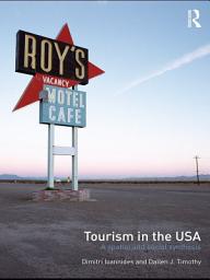 Icon image Tourism in the USA: A Spatial and Social Synthesis