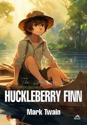 Icon image The Adventures of Huckleberry Finn