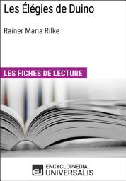 Icon image Les Élégies de Duino de Rainer Maria Rilke: Les Fiches de lecture d'Universalis