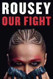 Icon image Our Fight: A Memoir