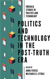 Icon image Politics and Technology in the Post-Truth Era