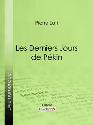 Icon image Les Derniers Jours de Pékin