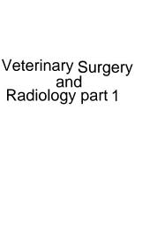 Icon image Veterinary Surgery and Radiology part 1