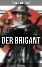 Icon image Der Brigant: Kriminalroman