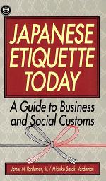 Icon image Japanese Etiquette Today: A Guide to Business & Social Customs