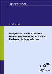 Icon image Erfolgsfaktoren von Customer Relationship Management (CRM) Strategien in Unternehmen