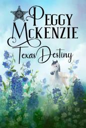 Icon image Texas Destiny: Book 3 - To Love A Lawman Series