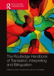 Icon image The Routledge Handbook of Translation, Interpreting and Bilingualism