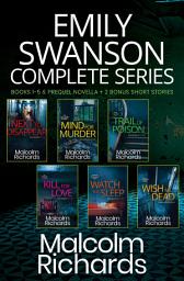 Icon image The Emily Swanson Series: Complete Collection: Books 1-5 + Prequel Novella + 2 Bonus Short Stories