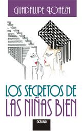 Icon image Los secretos de las niñas bien