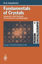 Icon image Fundamentals of Crystals: Symmetry, and Methods of Structural Crystallography, Edition 2