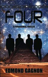 Icon image Four: A Paranormal Thriller