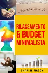 Icon image Rilassamento & Budget Minimalista