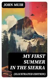 Icon image My First Summer in the Sierra (Illustrated Edition)