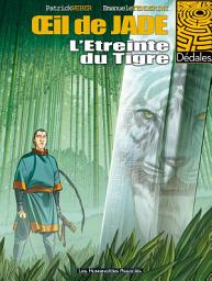 Icon image L'Oeil de Jade: L'étreinte du Tigre