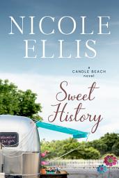 Icon image Sweet History: A Candle Beach novel #5