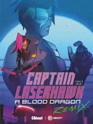 Icon image Captain Laserhawk A Blood Dragon Remix: Mega City Blues