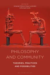 Icon image Philosophy and Community: Theories, Practices and Possibilities