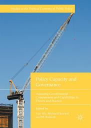 Icon image Policy Capacity and Governance: Assessing Governmental Competences and Capabilities in Theory and Practice