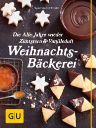 Icon image Die Alle Jahre wieder Zimtstern und Vanilleduft Weihnachtsbäckerei