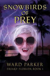 Icon image Snowbirds of Prey: A Humorous Paranormal Mystery