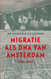 Icon image Migratie als DNA van Amsterdam: 1550 - 2021