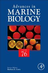 Icon image Advances in Marine Biology: Volume 76