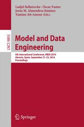 Icon image Model and Data Engineering: 6th International Conference, MEDI 2016, Almería, Spain, September 21-23, 2016, Proceedings