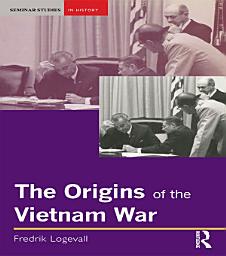 Icon image The Origins of the Vietnam War