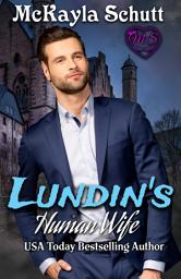 Icon image Lundin's Human Wife: An Elven Romance