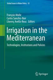 Icon image Irrigation in the Mediterranean: Technologies, Institutions and Policies